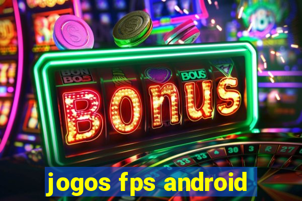 jogos fps android